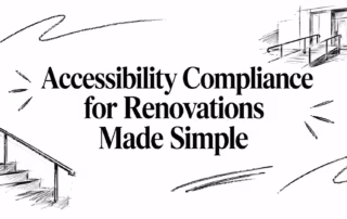 Accessibility Compliance for Renovations Made Simple title with hand-drawn stairs, ramp, doorway, and railings