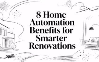Hand-drawn home sketches surround the headline “8 Home Automation Benefits for Smarter Renovations” for NYC projects.
